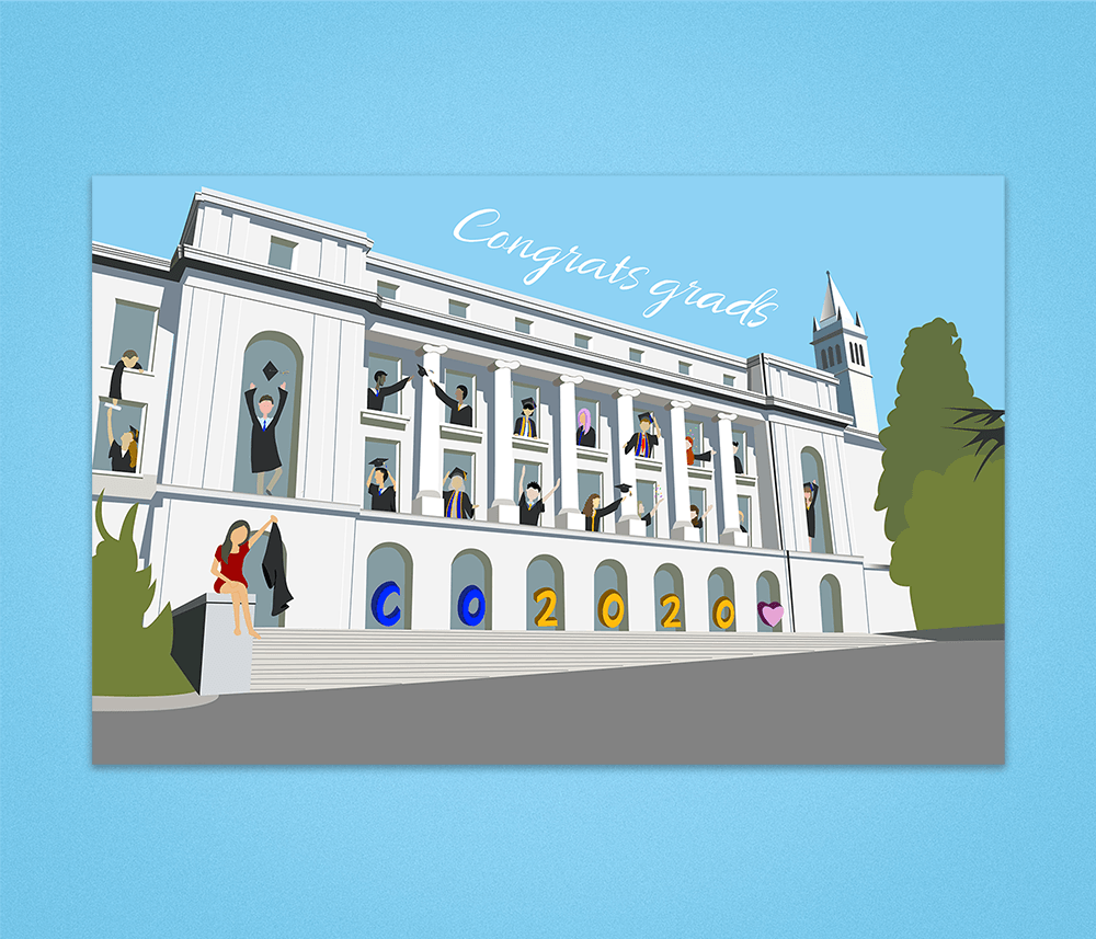 Graduation graphic for the class of 2020,
          who graduated without a ceremony in the midst of a global pandemic. Set in Wheeler Hall, Berekeley, Sharon's alma mater.